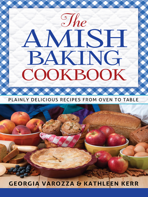 Title details for The Amish Baking Cookbook by Georgia Varozza - Available